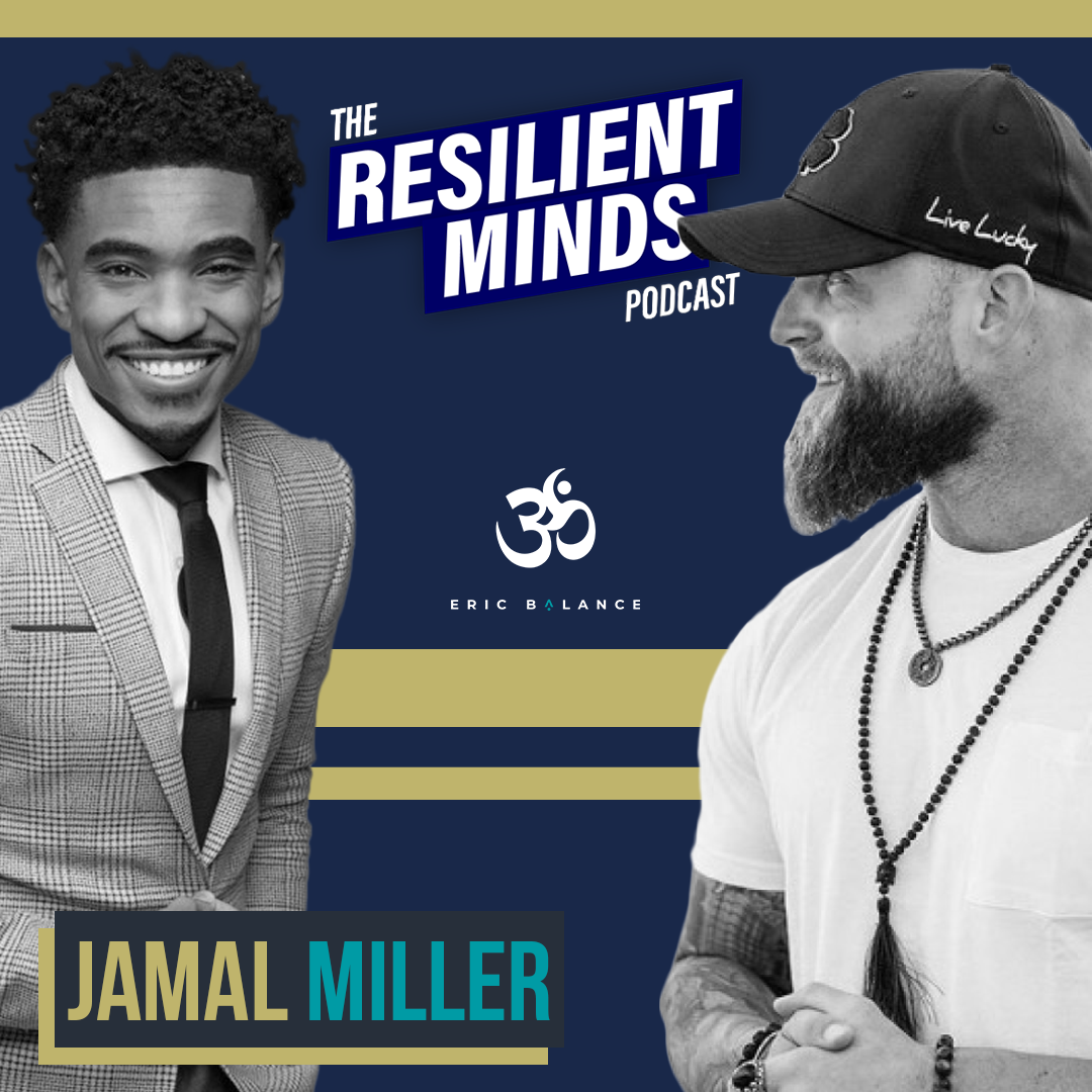 Episode 82 – How To Create An Authentic, Strong, And Sustainable Legacy With Jamal Miller