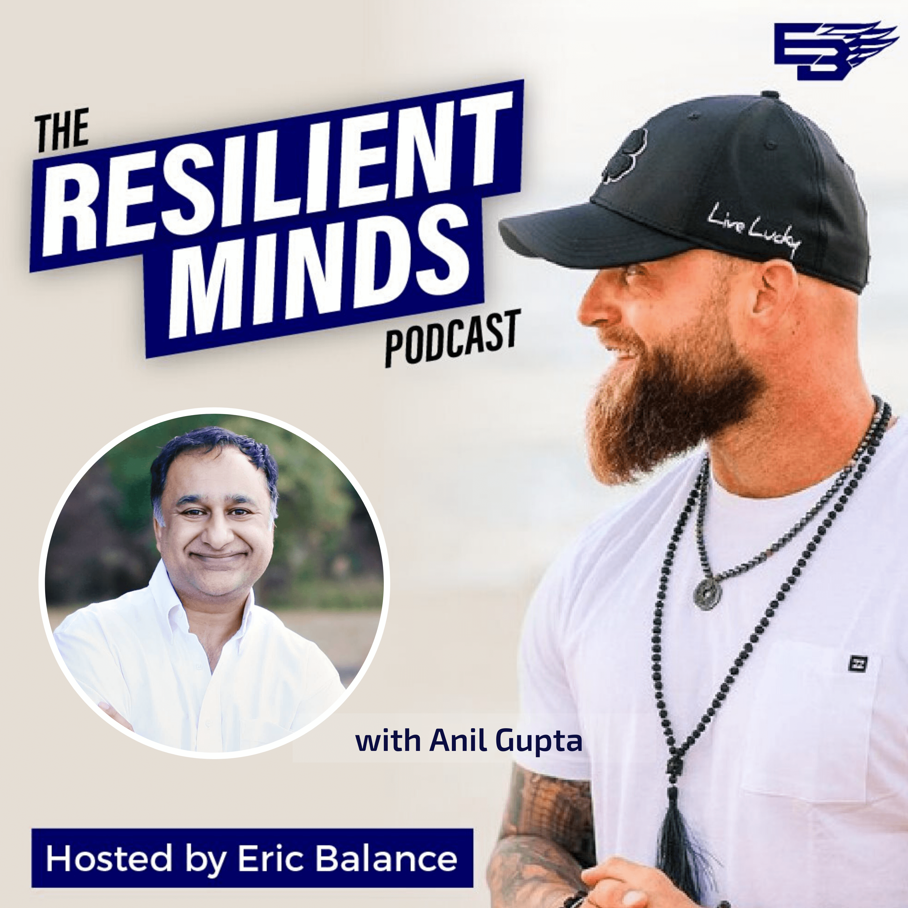 Episode 18 – How to Create Immediate Happiness with Anil Gupta.
