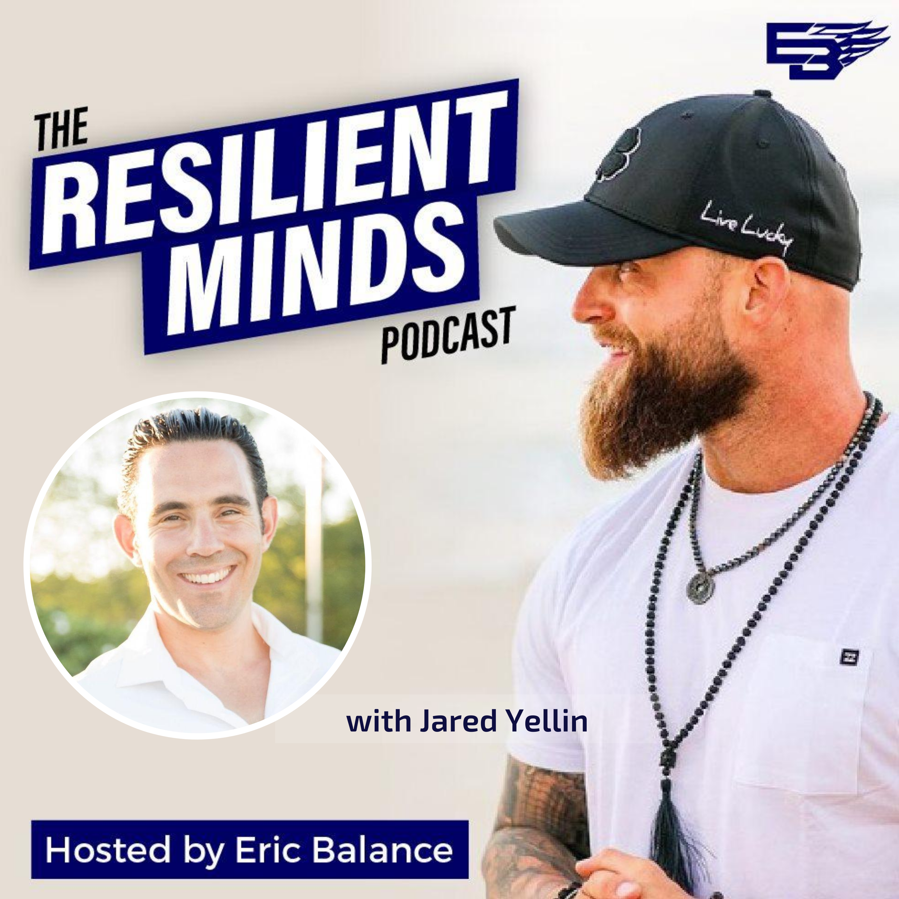 Episode 53 – How to Build Your Future As An Entrepreneur with Jared Yellin.