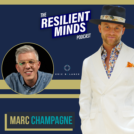 Episode 158 – How to Activate Mental Fitness in the Workplace with Marc Champagne