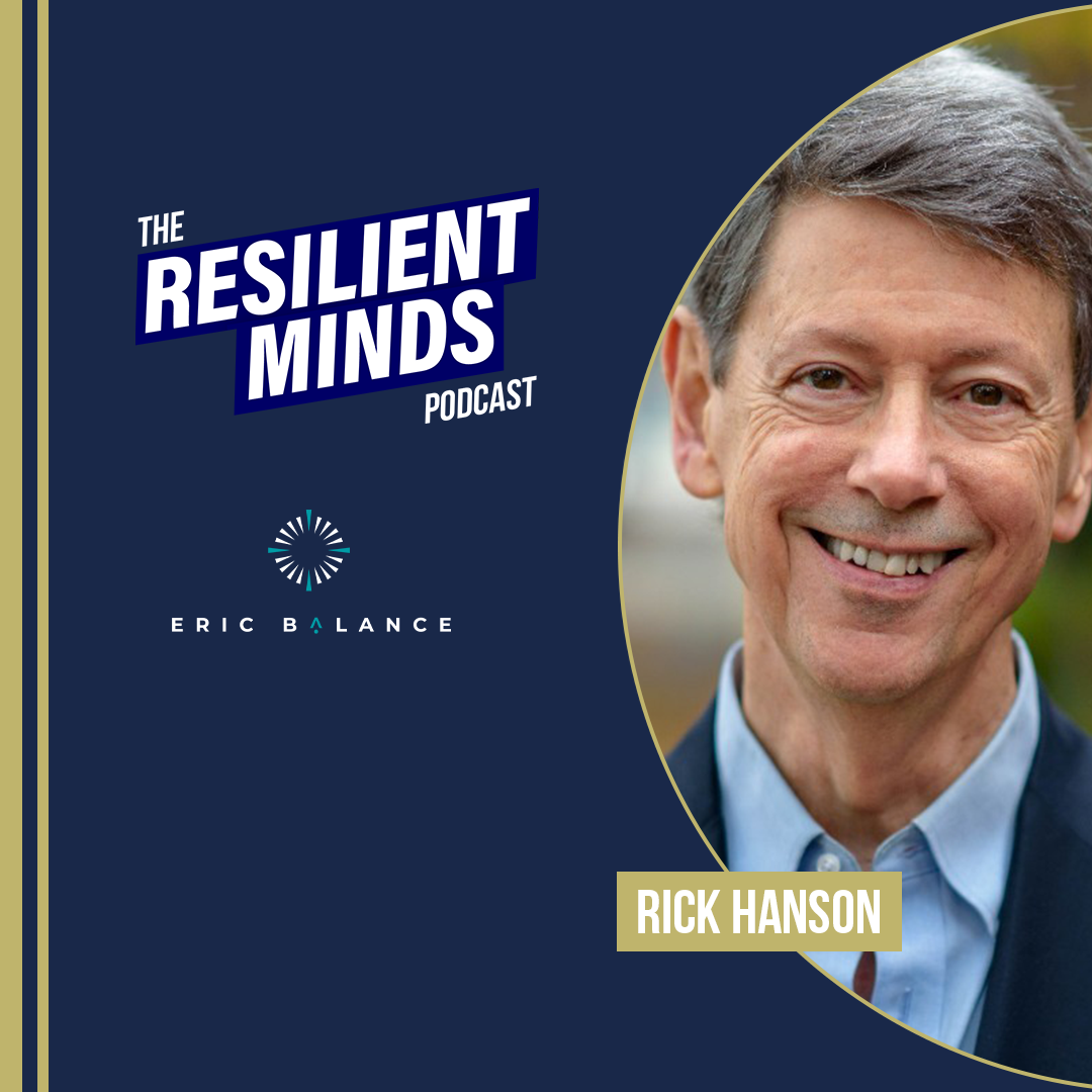 Episode 162 – The Edge of Valuable Virtues with Dr Rick Hanson