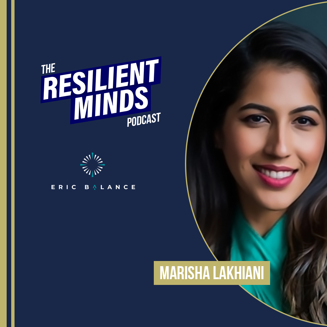 Episode 168 – Empowering Future Business Leaders to Believe in Themselves with Marisha Lakhiani