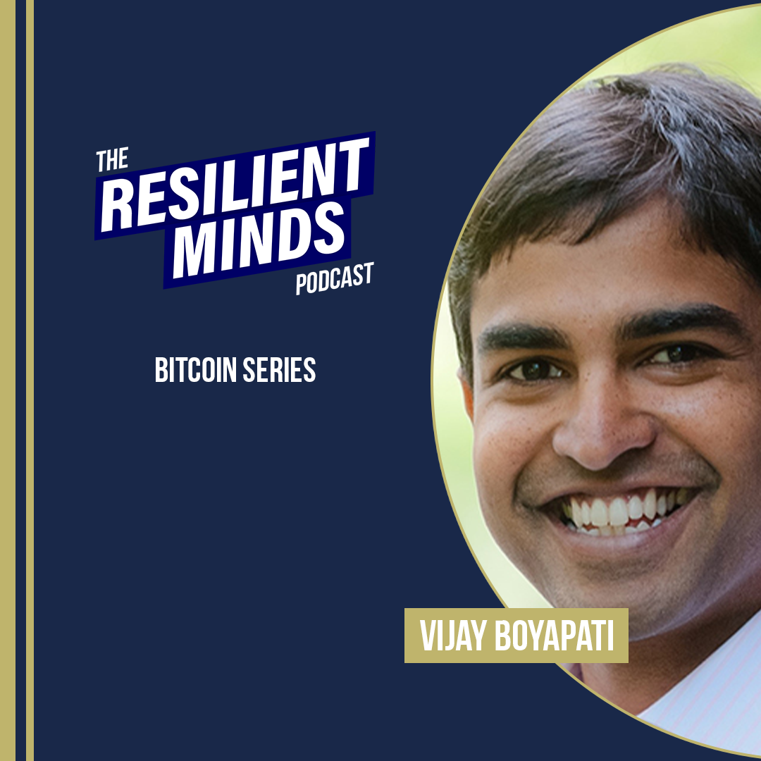Bitcoin Series – Episode 3 – Integrating Bitcoin in Organizational Behaviors with Vijay Boyapati