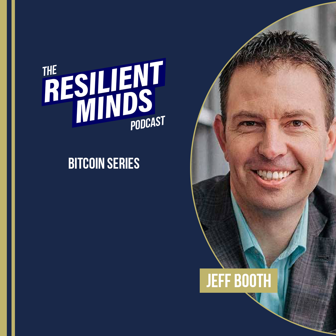 Bitcoin Series – Episode 4 – Understanding the Price of Tomorrow with Jeff Booth