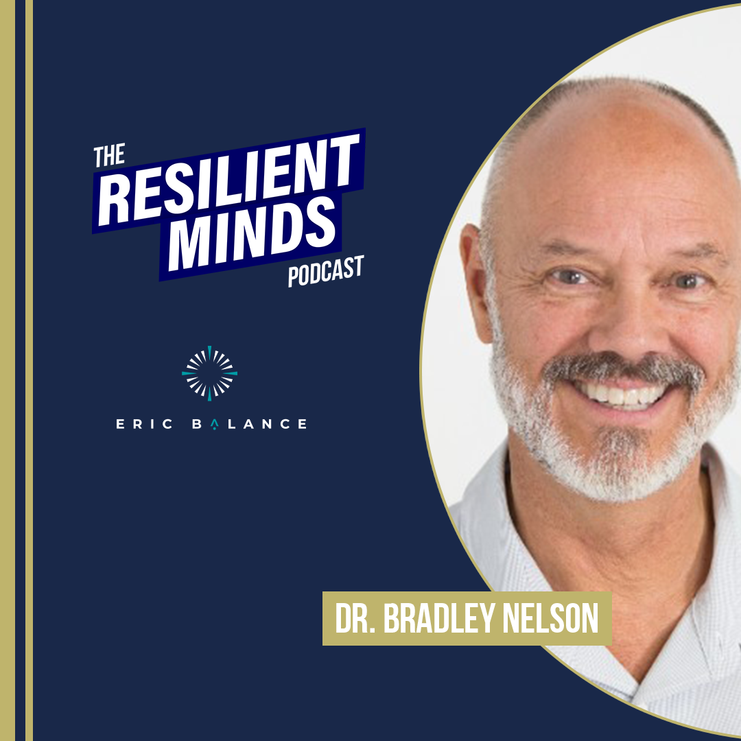 Episode 171 – Unlocking Intuitive Body Language with Dr. Bradley Nelson